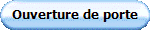 Ouverture de porte